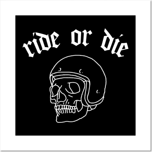 Ride Or Die - Biker Design Posters and Art